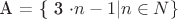 A = \{ 3  \cdot n - 1| n \in N \}