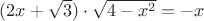 $(2x+\sqrt{3})\cdot\sqrt{4-x^2}=-x$