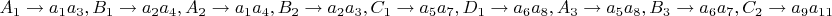 $$A_1\rightarrow a_1a_3,B_1\rightarrow a_2a_4,A_2\rightarrow a_1a_4,B_2\rightarrow a_2a_3,C_1\rightarrow a_5a_7,D_1\rightarrow a_6a_8,A_3\rightarrow a_5a_8,B_3\rightarrow a_6a_7,C_2\rightarrow a_9a_{11},D_2\rightarrow a_{10}a_{12},C_3\rightarrow a_9a_{12},D_3\rightarrow a_{10}a_{11},$$