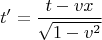 $$t'=\frac{t-vx}{\sqrt{1-v^2}}$$