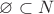 $\varnothing\subset N$