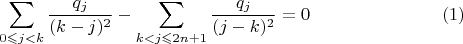 $$\sum \limits_{0 \leqslant j < k}\frac {q_j}{(k-j)^2} - \sum \limits_{k < j \leqslant  2n+1}\frac {q_j}{(j -k)^2} = 0\eqno {(1)}$$