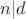 $n|d$