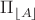 $
\Pi _{\left\lfloor A \right\rfloor } 
$
