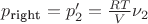 $p_\text{right} = p'_2 = \frac{RT}{V}\nu_2$