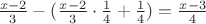 $\frac{x-2}{3} -(\frac{x-2}{3} \cdot \frac{1}{4}+\frac{1}{4})=\frac{x-3}{4}$