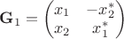 ${{\bf{G}}_1} = \begin{pmatrix} {x_1} & - x_2^* \\ {x_2} & x_1^* \end{pmatrix}$ ${{\bf{G}}_1} = \begin{pmatrix} {x_1} & - x_2^* \\ {x_2} & x_1^* \end{pmatrix}$