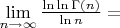 $\lim\limits_{n \to \infty}\frac{\ln{\ln{\Gamma (n)}}}{\ln{n}}=$