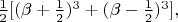 $ \frac{1}{2}[(\beta + \frac{1}{2})^{3} + (\beta - \frac{1}{2})^{3}], $