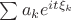 $\sum a_k e^{i t \xi_k}$