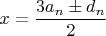 $x=\dfrac{3a_n \pm d_n}{2}$