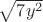 $\sqrt{7y^2}$