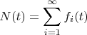 $$
N(t) = \sum_{i=1}^\infty f_i(t)
$$