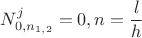 $N_{0,n_{1,2}}^j=0, n=\dfrac{l}{h}$