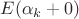 $E(\alpha_k+0)$