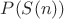 $P(S(n))$