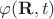 $\varphi(\mathbf{R},t)$