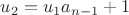 $u_2=u_1a_{n-1}+1$