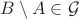 $B\setminus A\in\mathcal G$
