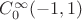 $C_{0}^{\infty}(-1, 1)$