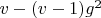 $v-(v-1) g^2$