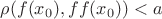 $\rho(f(x_0),ff(x_0))<a$