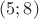 $(5;8)$