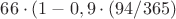 $66\cdot(1-0,9\cdot(94/365)$