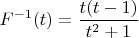 $F^{-1} (t)=\dfrac{t(t-1)}{t^2+1}$