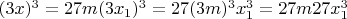 $ (3x)^3 = 27m(3x_1)^3 = 27(3m)^3x_1^3 = 27m27x_1^3 $