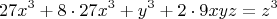 $$27x^3+8\cdot27x^3+y^3+2\cdot9xyz=z^3$$