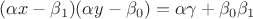 $(\alpha x-\beta_1)(\alpha y-\beta_0)=\alpha\gamma+\beta_0\beta_1$