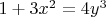 $1+3{x^2}=4y^3}$