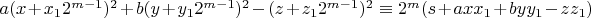 $a (x+x_1 2^{m-1})^2+b (y+y_1 2^{m-1})^2-(z+z_1 2^{m-1})^2 \equiv 2^m (s+a x x_1+b y y_1-z z_1)$