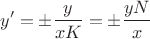 $$y'=\pm\frac{y}{xK}=\pm\frac{yN}{x}$$