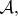 $\mathcal{A},$