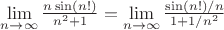 $\lim \limits_{n\to\infty} { {n\sin(n!)}\over{n^2+1}} = \lim \limits_{n\to\infty} {  {\sin(n!)/n} \over {1+1/n^2}  }$