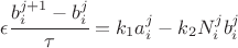 $\epsilon \cfrac{b_i^{j+1} - b_i^{j}}{\tau} = k_1 a_i^j - k_2 N_i^j b_i^j $