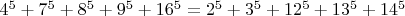 $4^5+7^5+8^5+9^5+16^5 = 2^5+3^5+12^5+13^5+14^5$