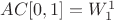 $AC[0,1]=W_1^1$