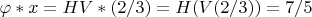 $\varphi * x = HV*(2/3) = H(V(2/3)) = 7/5$