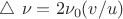 $ \triangle\ \nu = 2\nu _0(v/u)$