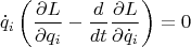 $$
\dot{q}_i\left(\frac{\partial L}{\partial q_i} -\frac{d}{dt} \frac{\partial L}{\partial \dot{q}_i} \right)=0
$$