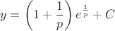 $$y =\left ( 1+ \frac{1}{p} \right ) e^{\frac{1}{p}} + C$$