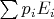 $\sum\limits_{}^{}p_i E_i$