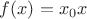 $f(x)=x_0x$