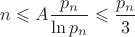 $n\leqslant A\dfrac{p_n}{\ln p_n}\leqslant \dfrac{p_n}{3}$