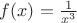 $\[f(x) = \frac{1}{{{x^3}}}\]$