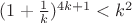 $(1+\frac1 k)^{4k+1}<k^2$ $(1+\frac1 k)^{4k+1}<k^2$
