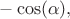 $-\cos(\alpha),$